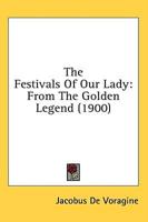 The Festivals Of Our Lady