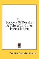 The Sorrows Of Rosalie