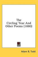 The Circling Year and Other Poems (1880)