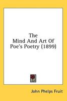 The Mind and Art of Poe's Poetry (1899)