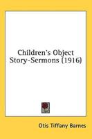 Children's Object Story-Sermons (1916)