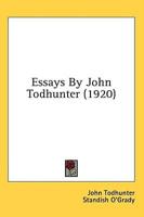 Essays By John Todhunter (1920)