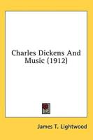 Charles Dickens And Music (1912)