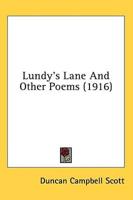 Lundy's Lane And Other Poems (1916)