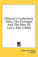 Chaucer's Canterbury Tales; The Prologue And The Man Of Law's Tale (1896)