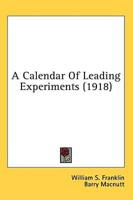 A Calendar Of Leading Experiments (1918)