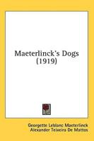 Maeterlinck's Dogs (1919)