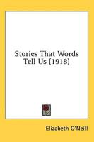Stories That Words Tell Us (1918)