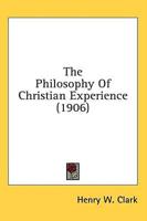 The Philosophy of Christian Experience (1906)
