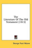 The Literature Of The Old Testament (1913)