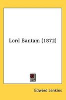 Lord Bantam (1872)