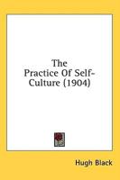 The Practice of Self-Culture (1904)