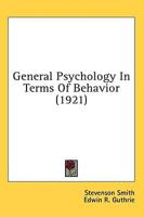 General Psychology In Terms Of Behavior (1921)