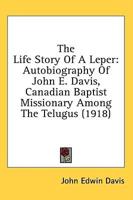 The Life Story Of A Leper