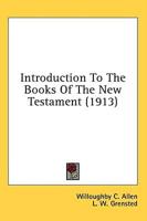 Introduction To The Books Of The New Testament (1913)