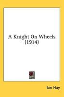 A Knight On Wheels (1914)