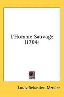 L'Homme Sauvage (1784)