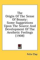 The Origin Of The Sense Of Beauty