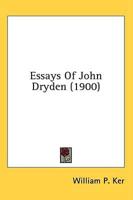 Essays Of John Dryden (1900)