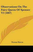 Observations On The Fairy Queen Of Spenser V2 (1807)