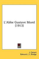 L'Abbe Gustave Morel (1913)