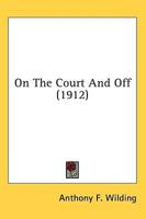 On The Court And Off (1912)