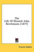 The Life of Blessed John Berchmans (1877)