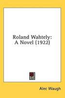 Roland Wahtely