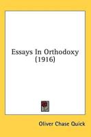 Essays In Orthodoxy (1916)