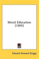 Moral Education (1905)