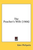 The Poacher's Wife (1906)