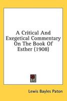 A Critical And Exegetical Commentary On The Book Of Esther (1908)