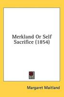 Merkland Or Self Sacrifice (1854)