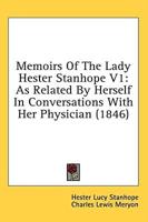 Memoirs Of The Lady Hester Stanhope V1