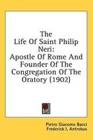 The Life Of Saint Philip Neri