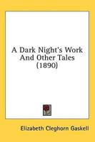 A Dark Night's Work And Other Tales (1890)
