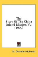 The Story Of The China Inland Mission V2 (1900)