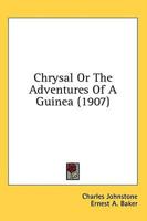 Chrysal or the Adventures of a Guinea (1907)