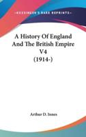 A History Of England And The British Empire V4 (1914-)