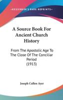 A Source Book For Ancient Church History