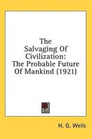 The Salvaging Of Civilization