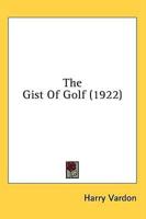 The Gist Of Golf (1922)