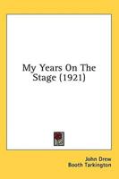 My Years on the Stage (1921)