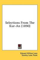 Selections From The Kur-An (1890)