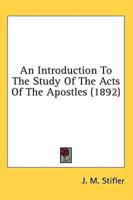 An Introduction To The Study Of The Acts Of The Apostles (1892)