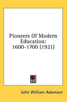 Pioneers Of Modern Education