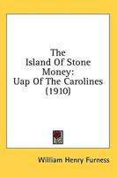 The Island Of Stone Money