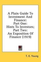 A Plain Guide To Investment And Finance