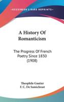 A History Of Romanticism