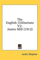 The English Utilitarians V2